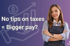 How Eliminating Taxes on Tips Will Impact Restaurant Pay and Revenue